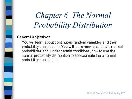 Chapter 6 The Normal Probability Distribution