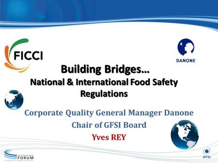 Building Bridges… National & International Food Safety Regulations