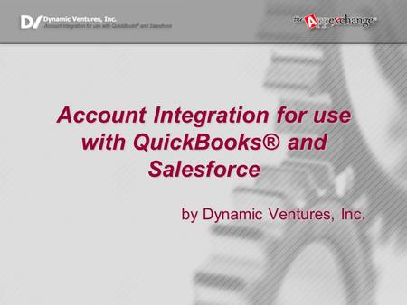 Account Integration for use with QuickBooks® and Salesforce by Dynamic Ventures, Inc.