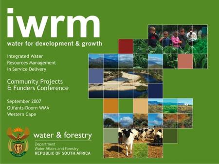 Integrated Water Resource Management Empowering marginalised communities to actively engage in local water management.