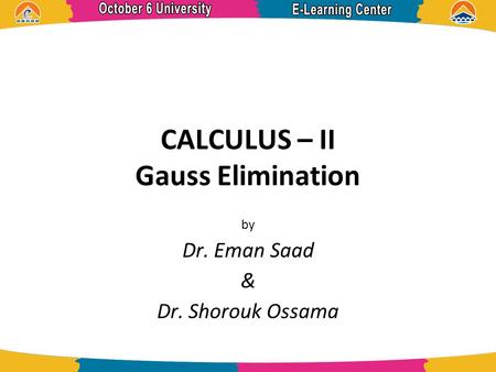CALCULUS – II Gauss Elimination