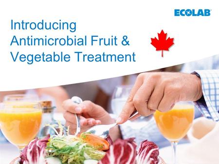 Introducing Antimicrobial Fruit & Vegetable Treatment.