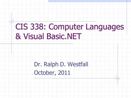 CIS 338: Computer Languages & Visual Basic.NET