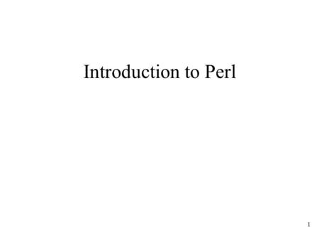 Introduction to Perl.