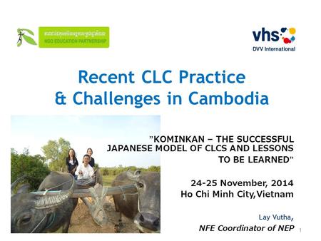 Recent CLC Practice & Challenges in Cambodia