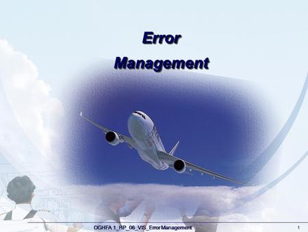 Error Management OGHFA 1_HP_06_VIS_Error Management 1.