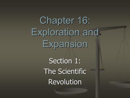 Chapter 16: Exploration and Expansion