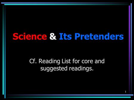 Science & Its Pretenders