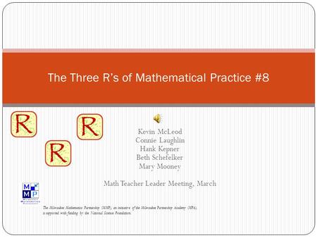 The Three R’s of Mathematical Practice #8
