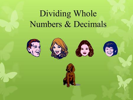 Dividing Whole Numbers & Decimals