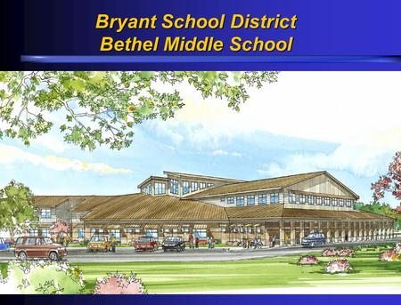 Bryant School District Bethel Middle School