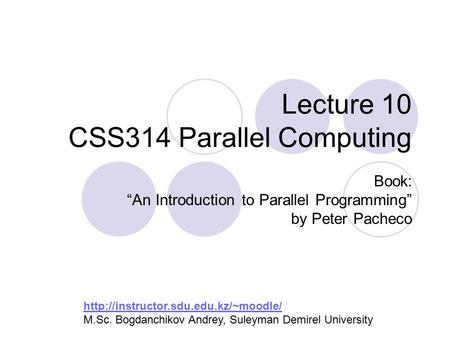 Lecture 10 CSS314 Parallel Computing