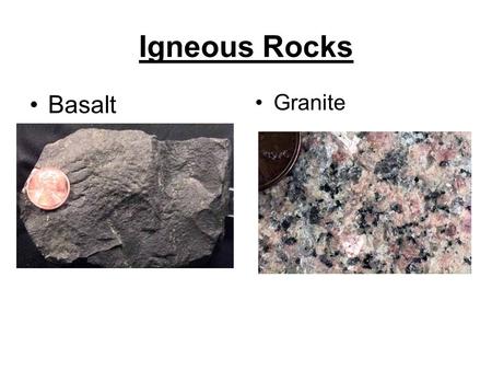 Igneous Rocks Basalt Granite.