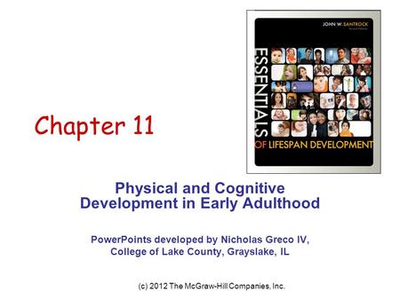 Chapter 11 Physical and Cognitive Development in Early Adulthood