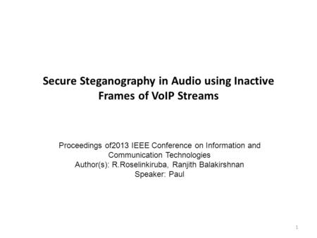 Secure Steganography in Audio using Inactive Frames of VoIP Streams