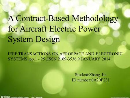 , A Contract-Based Methodology for Aircraft Electric Power System Design IEEE TRANSACTIONS ON AEROSPACE AND ELECTRONIC SYSTEMS,pp.1 - 25,ISSN.2169-3536,9.