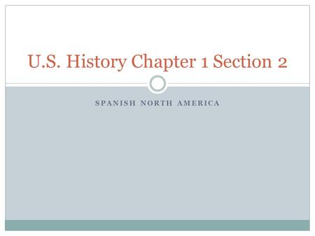 U.S. History Chapter 1 Section 2