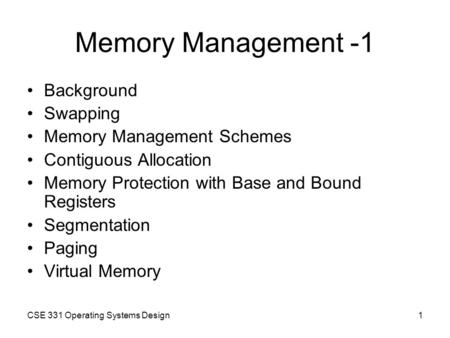 Memory Management -1 Background Swapping Memory Management Schemes