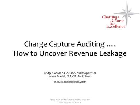 Charge Capture Auditing …. How to Uncover Revenue Leakage
