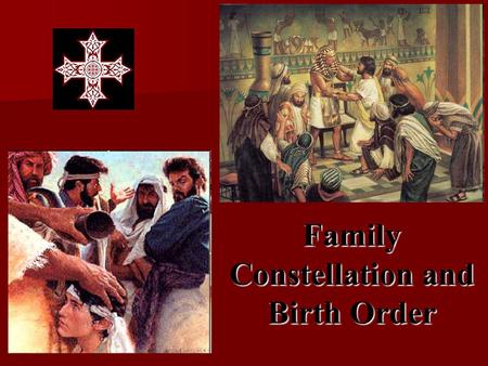 Family Constellation and Birth Order