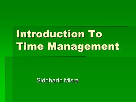 Introduction To Time Management Siddharth Misra Background  Distributed Simulation which is nothing but simulation on LAN became a popular tool for.
