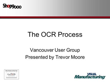 Vancouver User Group Presented by Trevor Moore