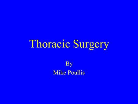 Thoracic Surgery By Mike Poullis.