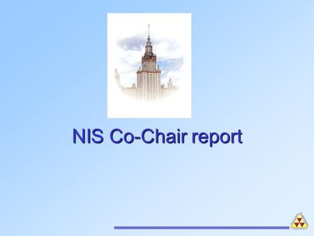NIS Co-Chair report. ICDD products and programs advertising: - III National Crystal Chemical Conference (Chernogolovka, May 2003) lecture and booth: >