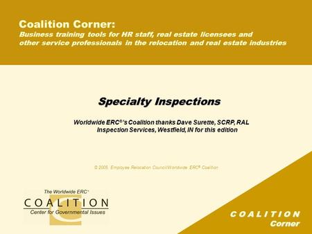 C O A L I T I O N Corner Specialty Inspections Coalition Corner: Business training tools for HR staff, real estate licensees and other service professionals.