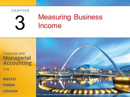 Measuring Business Income 3. Profitability Measurement: Issues and Ethics OBJECTIVE 1: Define net income, and explain the assumptions underlying income.