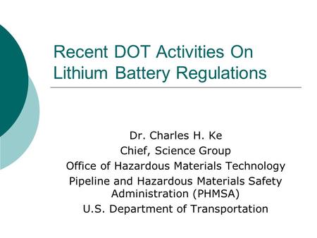 Recent DOT Activities On Lithium Battery Regulations