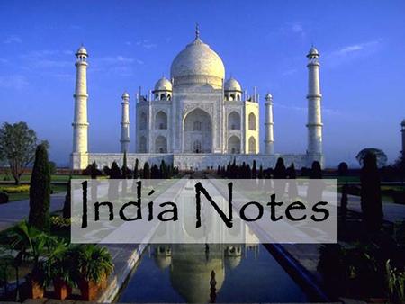 India Notes.