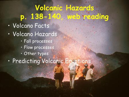 Volcanic Hazards p , web reading