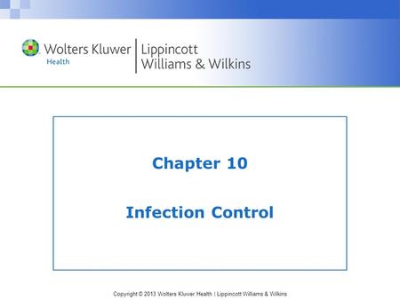 Chapter 10 Infection Control.