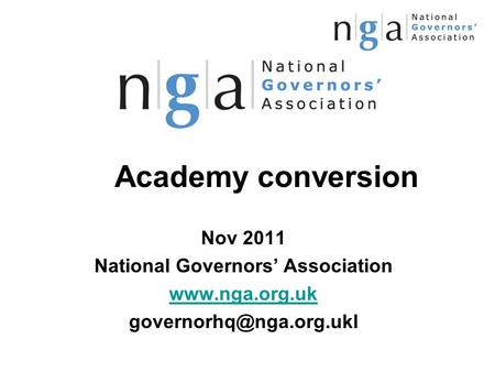 Academy conversion Nov 2011 National Governors’ Association