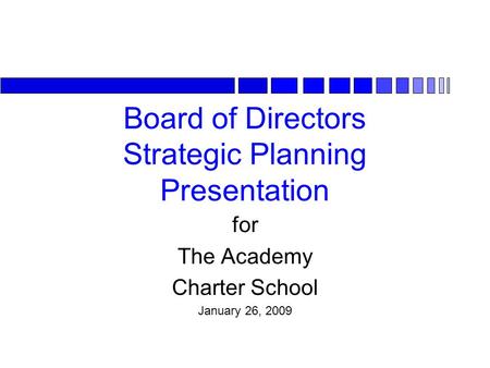 Board of Directors Strategic Planning Presentation