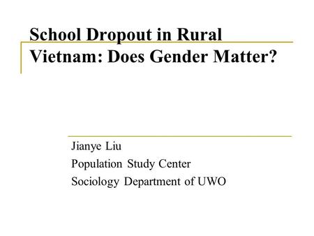 School Dropout in Rural Vietnam: Does Gender Matter?