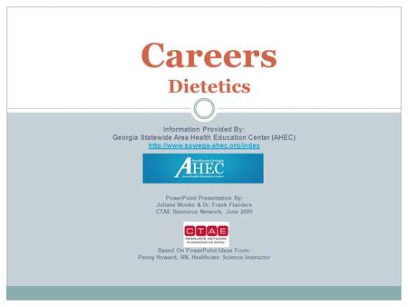 Careers Dietetics Information Provided By: