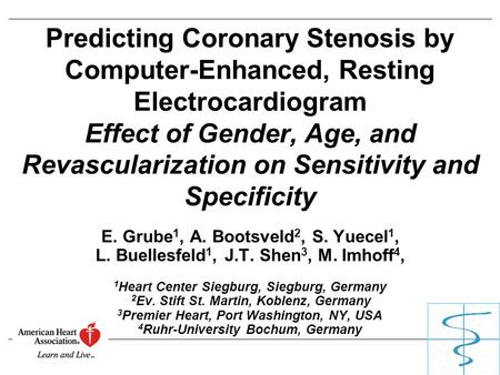 Predicting Coronary Stenosis by Computer-Enhanced, Resting Electrocardiogram Effect of Gender, Age, and Revascularization on Sensitivity and Specificity.