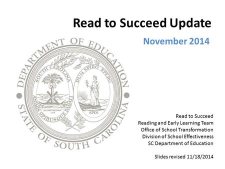 Read to Succeed Update November 2014 Read to Succeed
