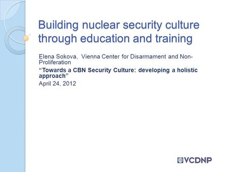 Building nuclear security culture through education and training