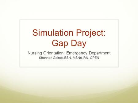 Simulation Project: Gap Day