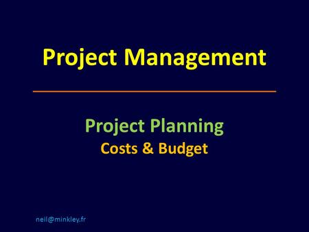Project Management Project Planning Costs & Budget