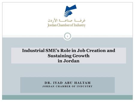 Industrial SME’s Role in Job Creation and Sustaining Growth in Jordan