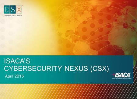 Cybersecurity nexus (CSX)