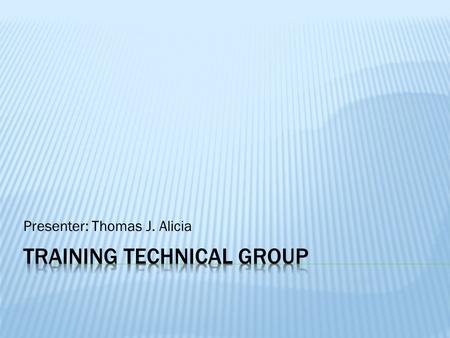 Presenter: Thomas J. Alicia.  Technical Focus:  HF practitioners working in the field of training  An important part of a team responsible for designing.