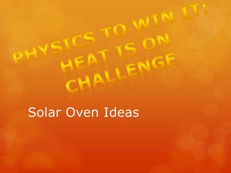 Physics To Win It: Heat Is on challenge