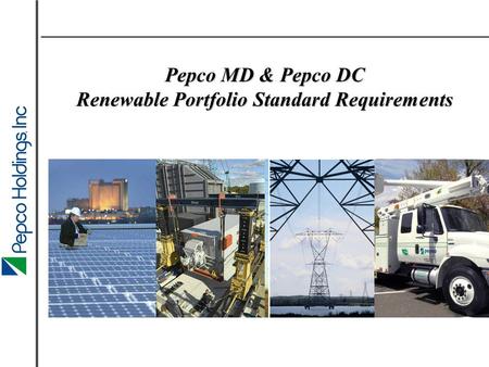 Confidential Pepco MD & Pepco DC Renewable Portfolio Standard Requirements.