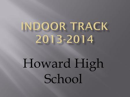 Howard High School.  Coach Wade (Head Girl’s Coach)   Coach Dickerson (Head Boy’s Coach)