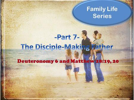 Family Life Series. If you are a husband/father, then you are in a war. War has been declared upon the family, on your family and mine. Leading a family.